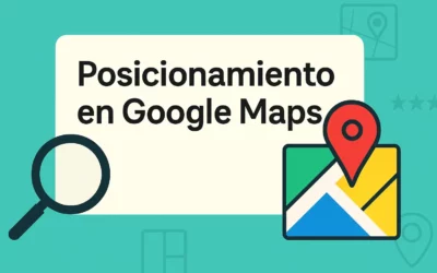 Posicionamiento en Google Maps: Cómo salir primero en tu zona
